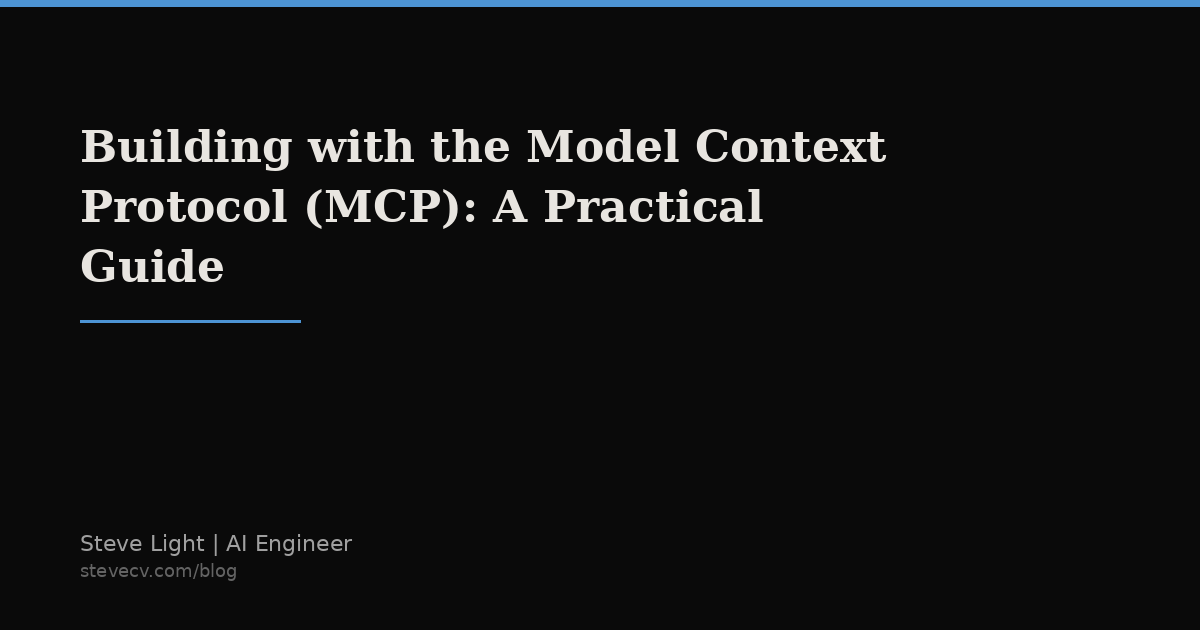 Building with the Model Context Protocol (MCP): A Practical Guide ...