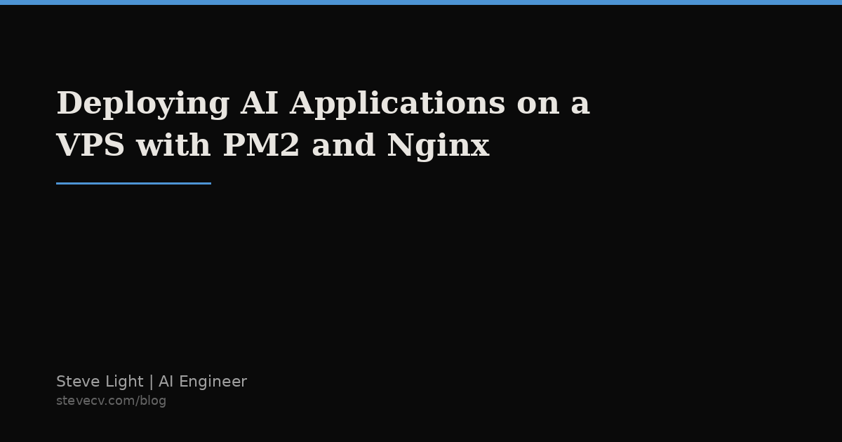 Deploying AI Applications on a VPS with PM2 and Nginx | Steve Light, AI ...